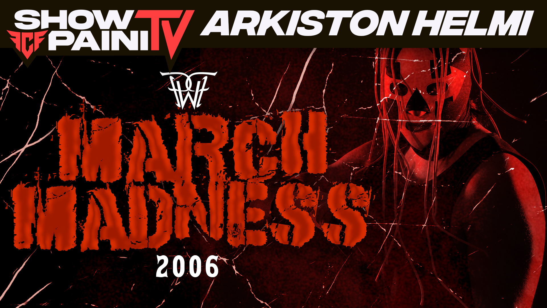 March Madness 11.3.2006 – Pro Wrestling Finlandia