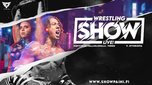 Wrestling Show Live! Turku 9.9.2023 –...