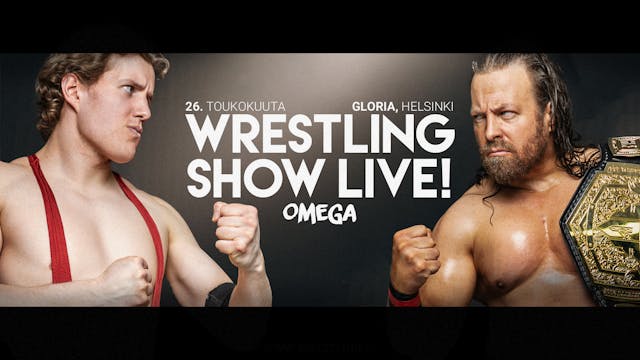 Wrestling Show Live! Omega 26.5.2018 ...