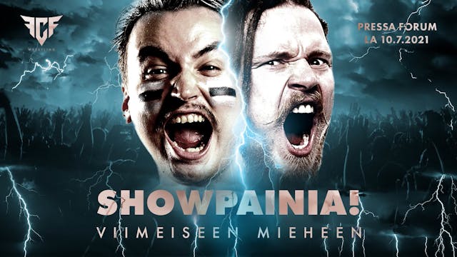 Showpainia! Viimeiseen mieheen 10.7.2...