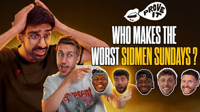 "WHICH SIDEMEN MAKES THE WORST VIDEO?...