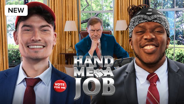 WILLNE FOR PRESIDENT?!? | Hand Me A Job 