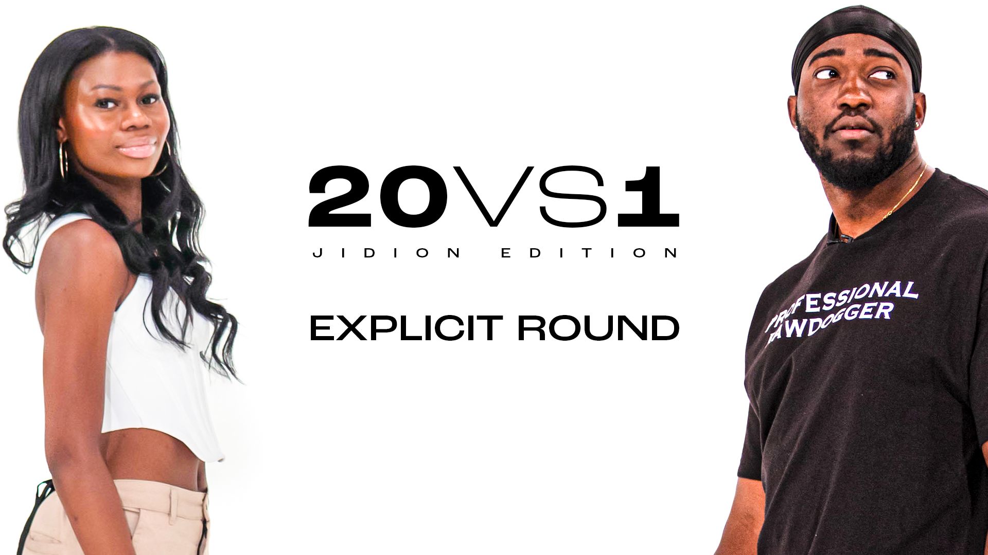 20 VS 1 (Jidion Edition) - The Explicit Round