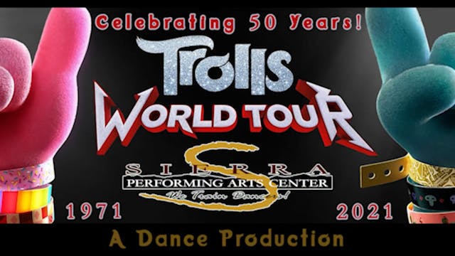 Trolls World Tour 2021 - A Dance Prod...
