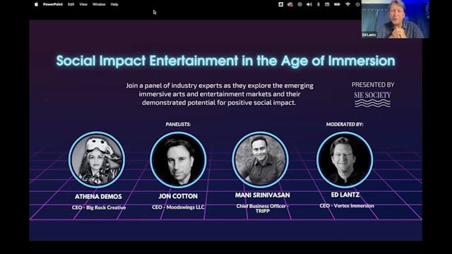 Social Impact Entertainment in the Age of Immersion - Presented by SIE Society