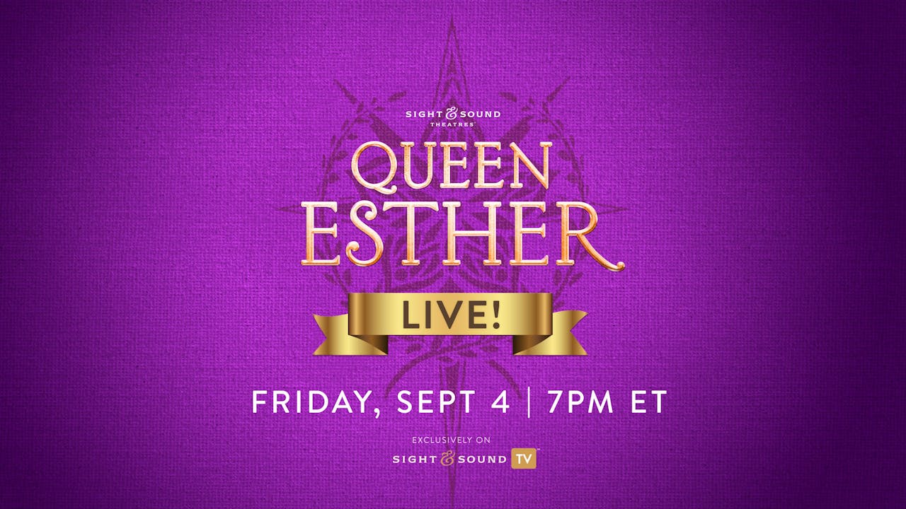 Trailer | QUEEN ESTHER—Live! - Sight & Sound TV