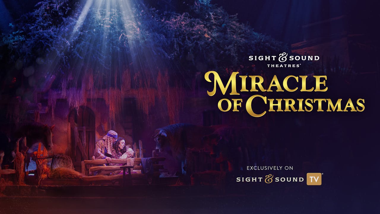 MIRACLE OF CHRISTMAS Sight & Sound TV