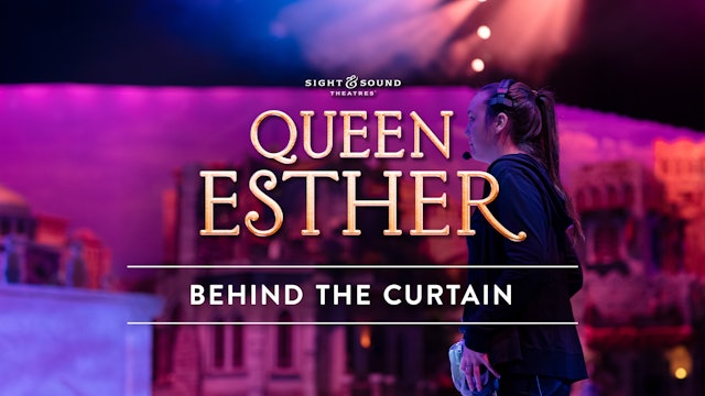 QUEEN ESTHER | Behind the Curtain