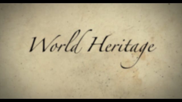 World Heritage - Episode 44