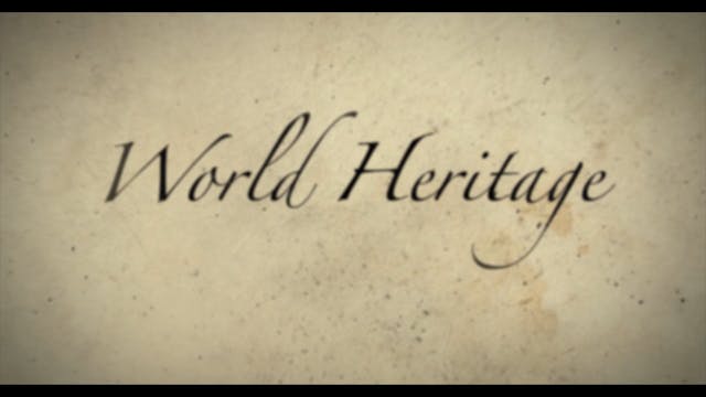 World Heritage - Episode 67