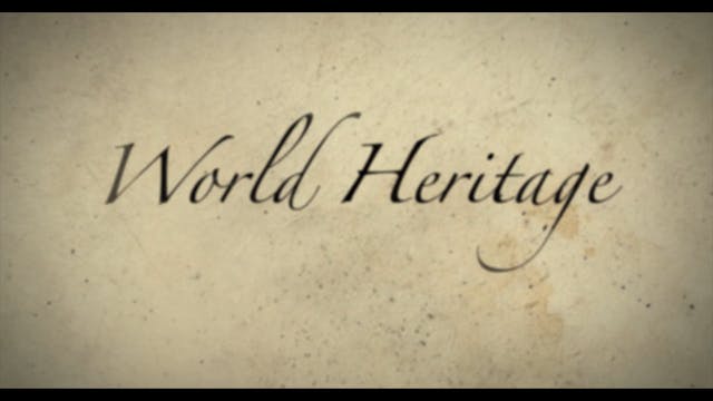 World Heritage - Episode 99