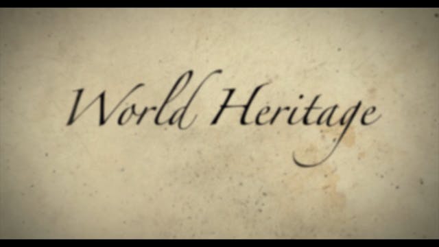 World Heritage - Episode 63