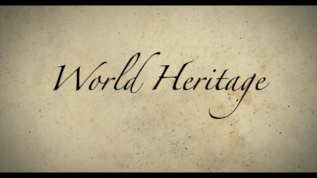 World Heritage - Episode 31