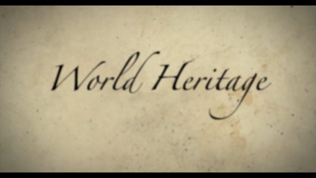 World Heritage - Episode 39