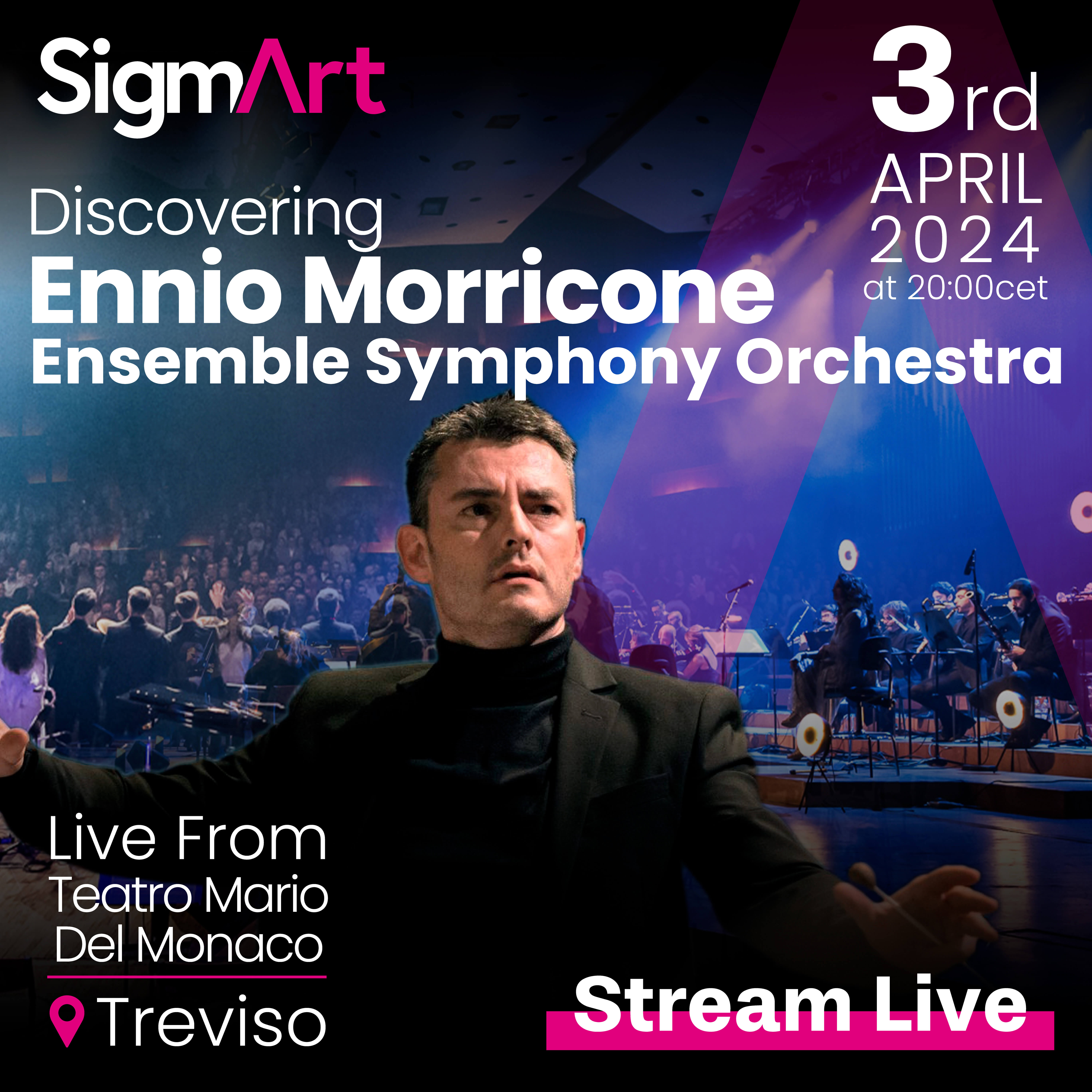 Live Concert "Discovering ENNIO MORRICONE" from Del Monaco Theatre in Treviso