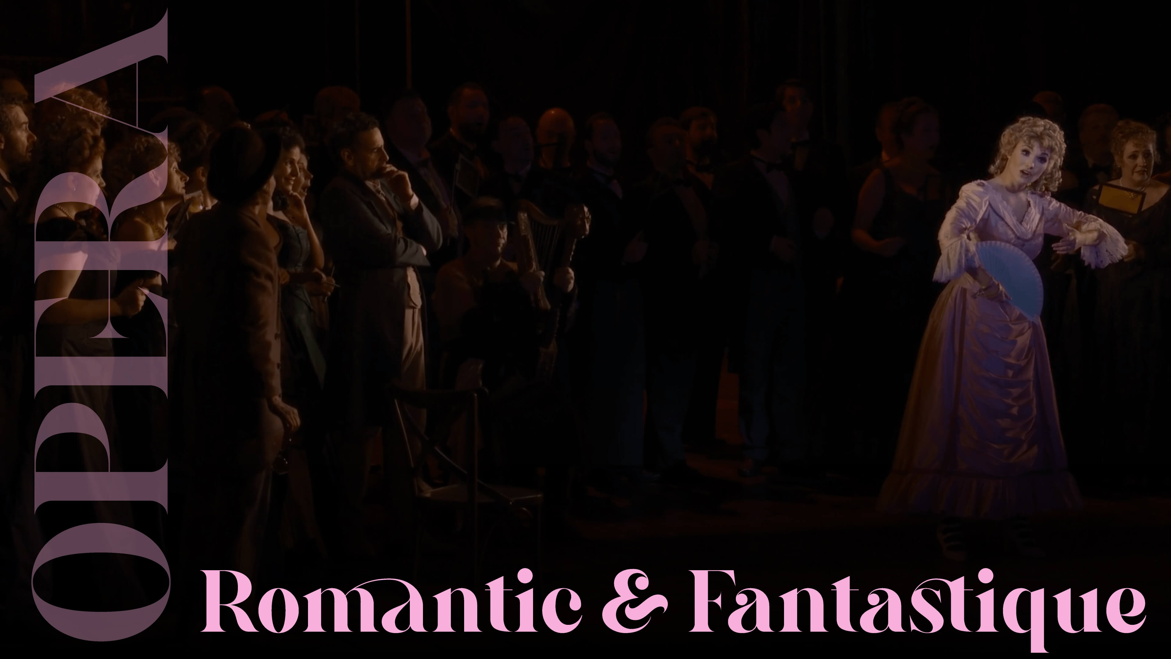 Opera Romantic & Fantastique
