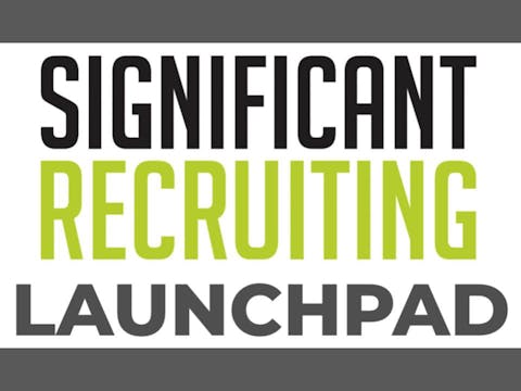 Significant Recruiting Launchpad Virtual Course