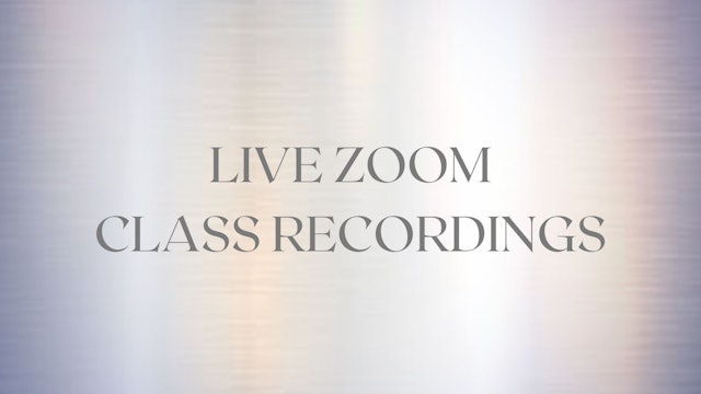 Live Zoom Class Recordings