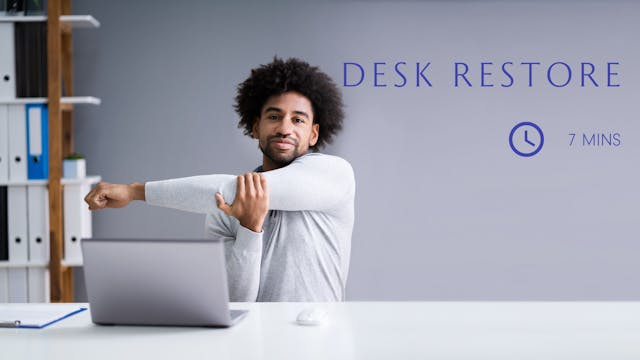 Desk Restore 5 - Stretch at Your Desk