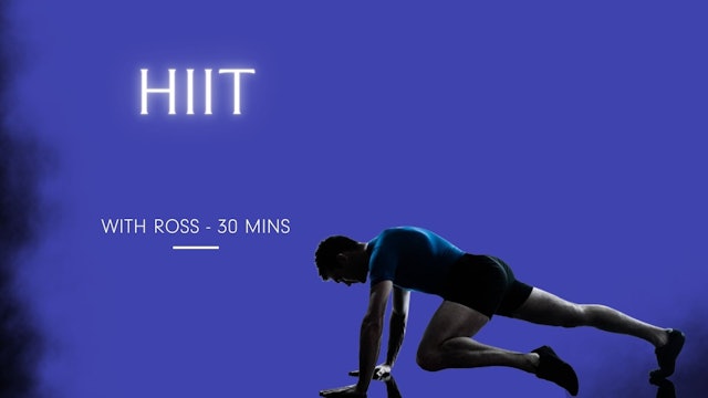 HIIT, 30 minutes, Ross