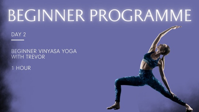 Day 2 - Beginner Vinyasa Yoga, Trevor