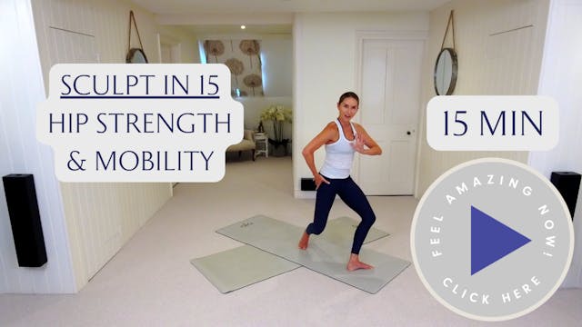 Sculpt in 15 - Hip Strength & Mobility