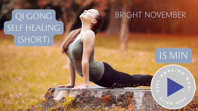 Bright November - Qi Gong Self Healing Practice with Tallulah