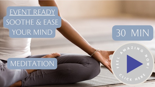 Soothe & Ease Your Mind - Event Ready Challenge