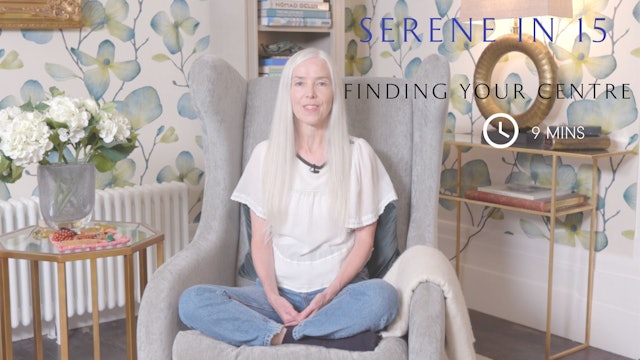 Serene in 15, Meditation, Finding your Centre