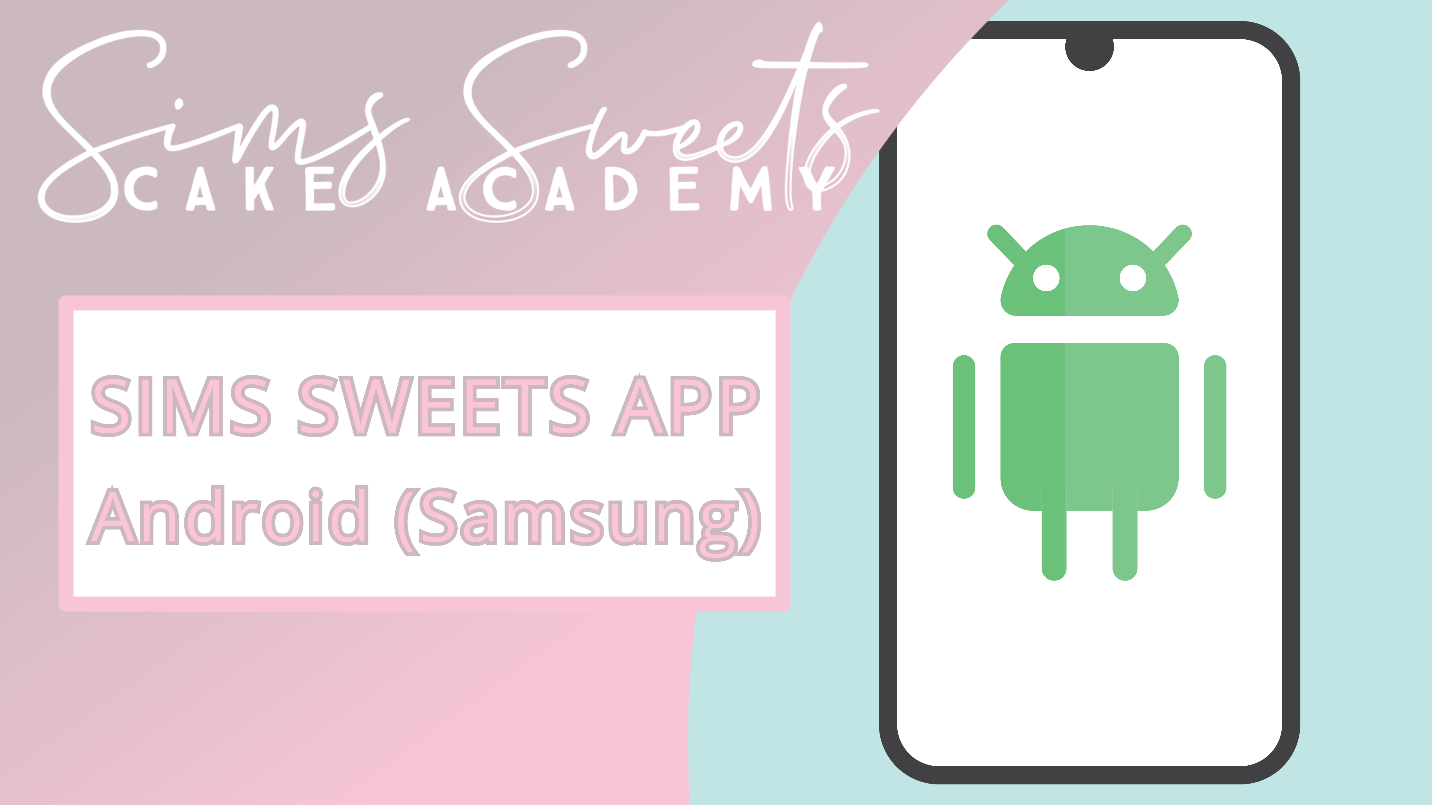 How to Install Sims Sweets App For Android (Samsung)