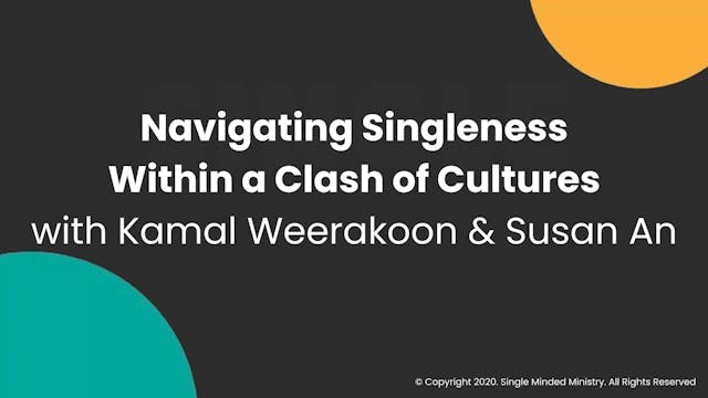 Navigating Singleness within a Clash of Cultures | Susan An & Kamal Weerakoon