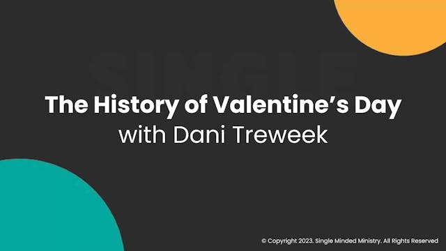 The History of Valentine's Day | Dani Treweek