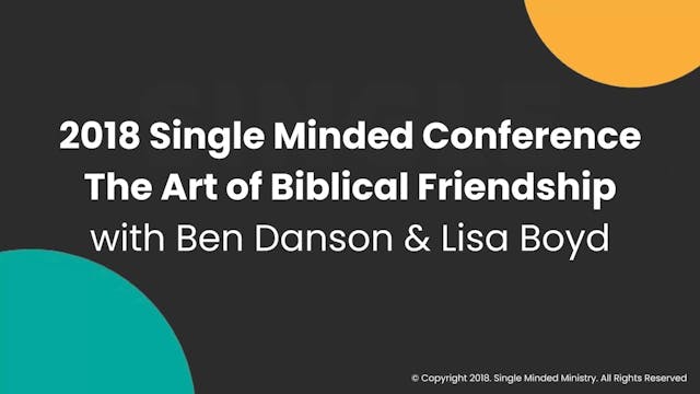 The Art of Biblical Friendship | Ben Danson & Lisa Boyd