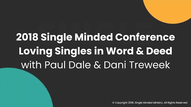 Loving Singles in Word and Deed | Paul Dale & Dani Treweek