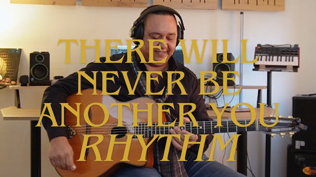 There will never another you - rhythm