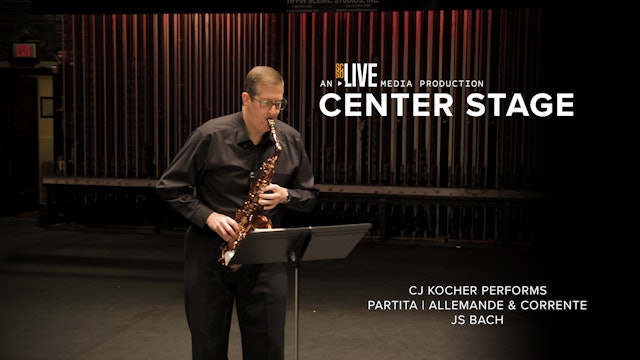 CJ Kocher Performs: Partita | Allemande & Corrente by J.S. Bach