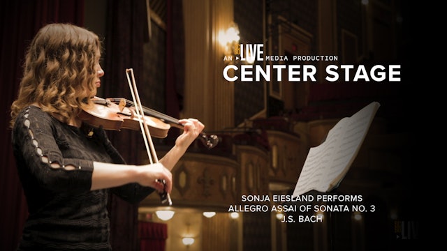 Sonja Eiesland Performs: Allegro assai of Sonata No. 3 by J.S. Bach