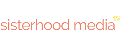 sisterhood media TV
