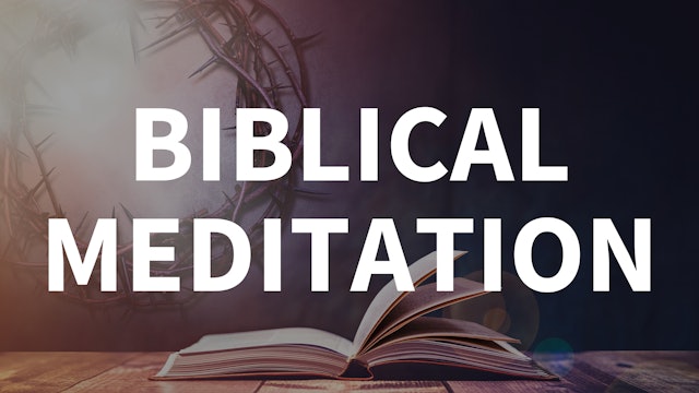 Biblical Meditation | Live UnCut Sermon