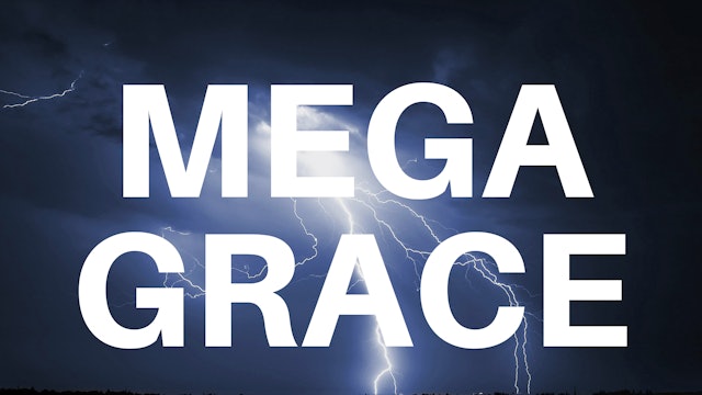 Mega Grace