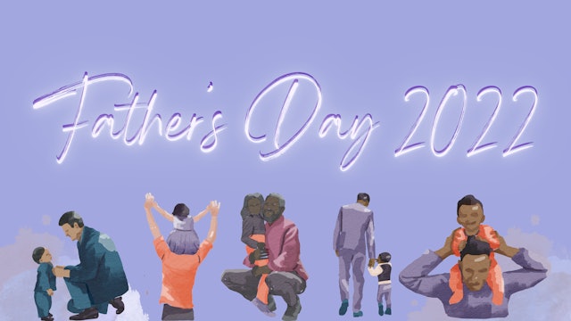 Father’s Day 2022
