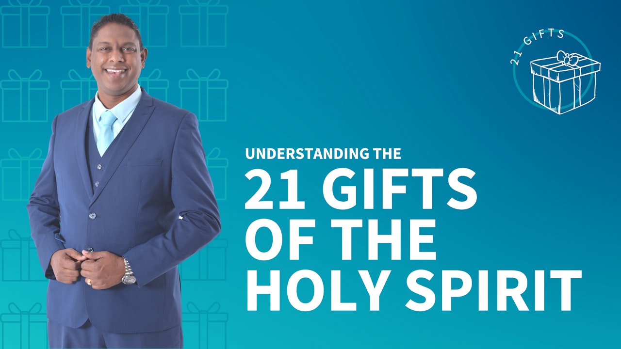 Understanding the 21 Gifts of the Holy Spirit