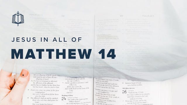 Matthew 14 - Jesus In All Of Matthew ...