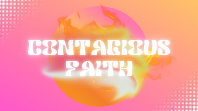 Contagious Faith | Live UnCut Sermon