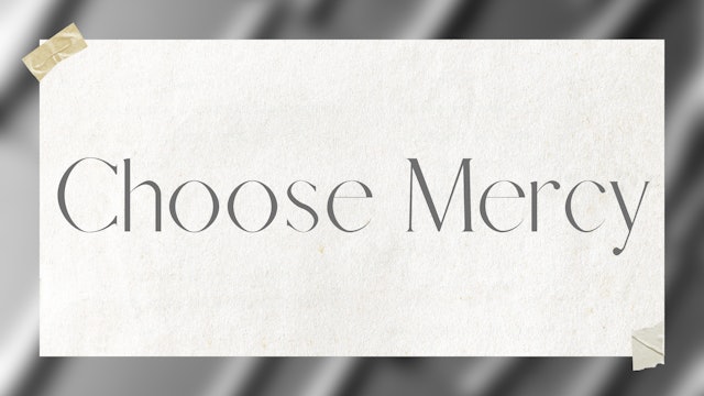 Choose Mercy | Live UnCut Sermon