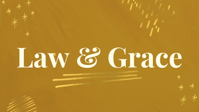 Law & Grace