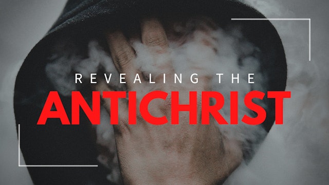 Revealing the Antichrist | TV Special 