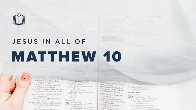 Matthew 10 - Jesus In All Of Matthew | Spoken Gospel
