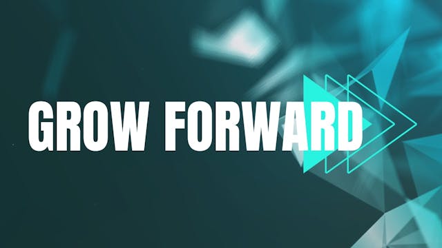 Grow Forward | Live UnCut Sermon
