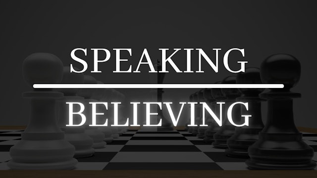 Speaking is Believing - Part 1 | Live UnCut Sermon